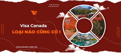 Các loại visa Canada
