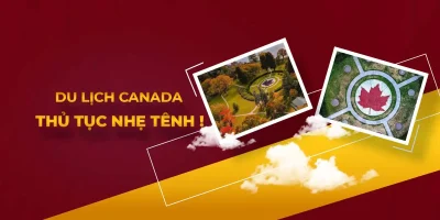 Quy trình xin visa du lịch Canada