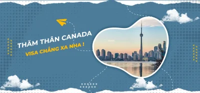 Quy trình xin visa thăm thân Canada