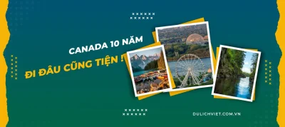 Visa Canada 10 năm